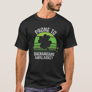 Camiseta Propenso A Shenanigans Y Malarkey Funny St Patrick