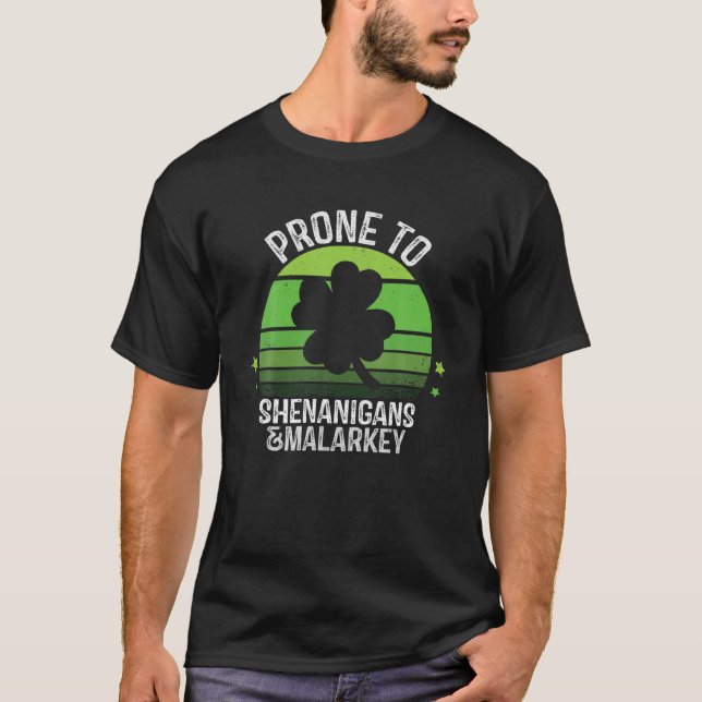Camiseta Propenso A Shenanigans Y Malarkey Funny St Patrick (Anverso)