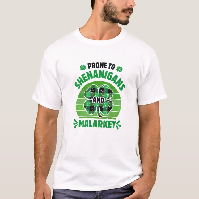 Camiseta Propenso A Shenanigans Y Malarkey Funny St Patrick (Anverso)