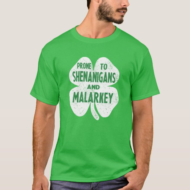 Camiseta Propenso A Shenanigans Y Malarkey Funny St Patrick (Anverso)