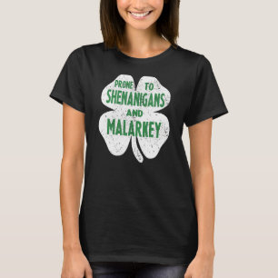 Camiseta Propenso A Shenanigans Y Malarkey Funny St Patrick