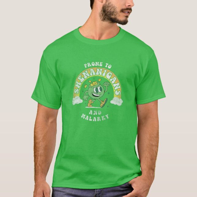Camiseta Propenso A Shenanigans Y Malarkey Funny St Patrick (Anverso)