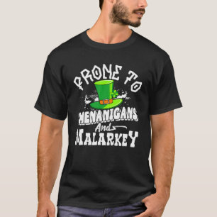 Camiseta Propenso a Shenanigans y Malarkey St. Patrick's Da