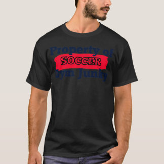 Camiseta Propiedad de Gym JunkySOCCER