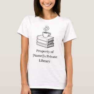 Camiseta Propiedad de la Biblioteca Privada de [Nombre] – A