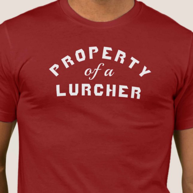Camiseta Propiedad de un Lurcher (Subido por el creador)