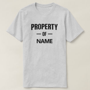 Camiseta Propiedad del nombre personalizado