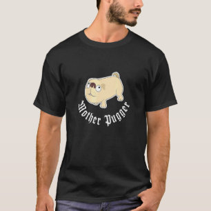 Camiseta Propietaria de pug de pedigree Mother Pugger