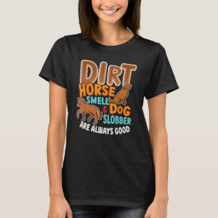 Camiseta Propietario de caballo olor a caballo sucio y baba