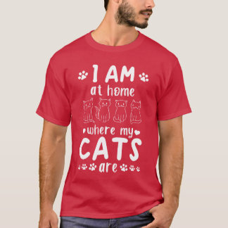 Camiseta Propietario De Gato Estoy En Casa Donde Mis Gatos