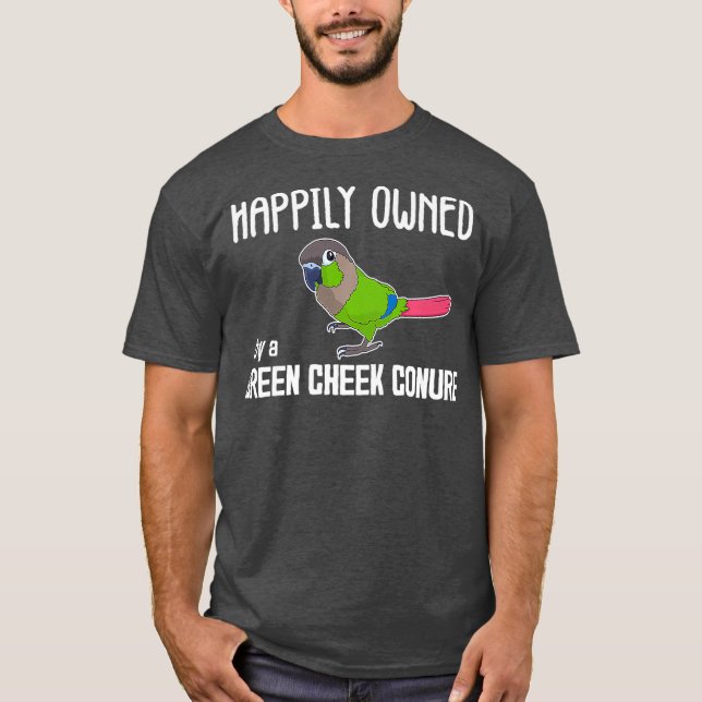 Camiseta Propietario de loro feliz Green Cheek Conure Premi (Anverso)