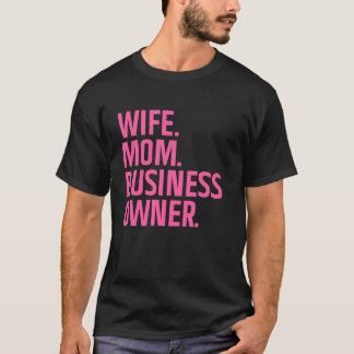 Camiseta Propietario de Negocio Arte Para Esposa Mamá CEO P