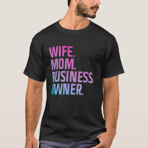 Camiseta Propietario de Negocio Arte Para Esposa Mamá CEO P