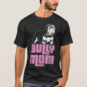 Camiseta Propietario de perros de mami Bully Mom