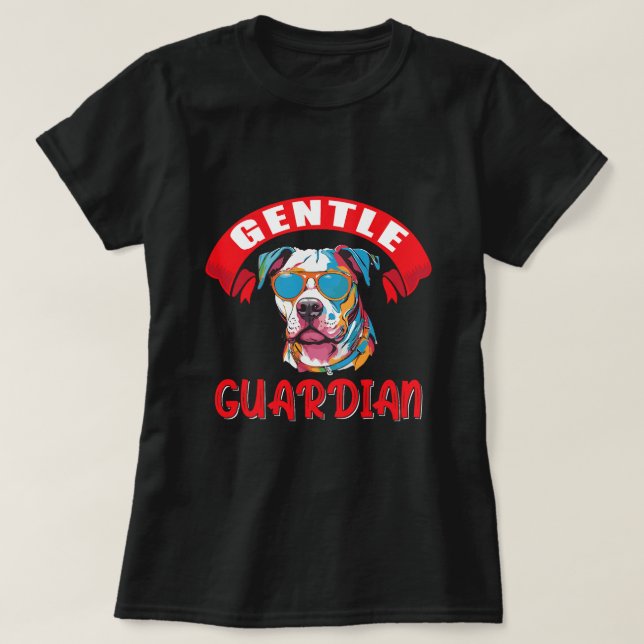 Camiseta Propietario de perros Gentle Guardian, Pitbull Ter (Diseño del anverso)