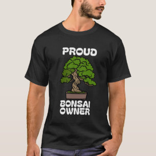 CAMISETA PROPIETARIO DE PROUD BONSAI