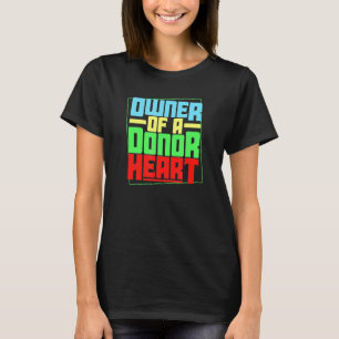 Camiseta Propietario De Un Donante Que Recibe Un Trasplante