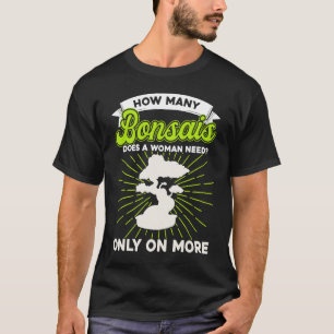 Camiseta Propietario Del Árbol Bonsai Cuántos Bonsais Hace