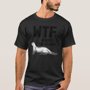 Camiseta Propietario del ferret de la comadreja animal ¿Dón