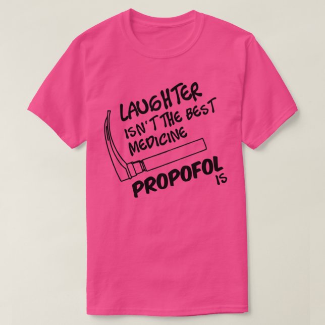 Camiseta Propofol es la mejor medicina (Diseño del anverso)