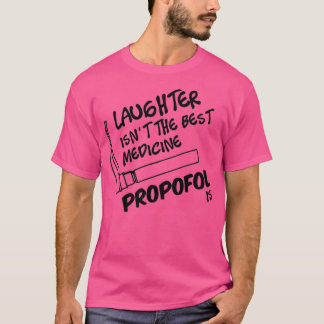 Camiseta Propofol es la mejor medicina