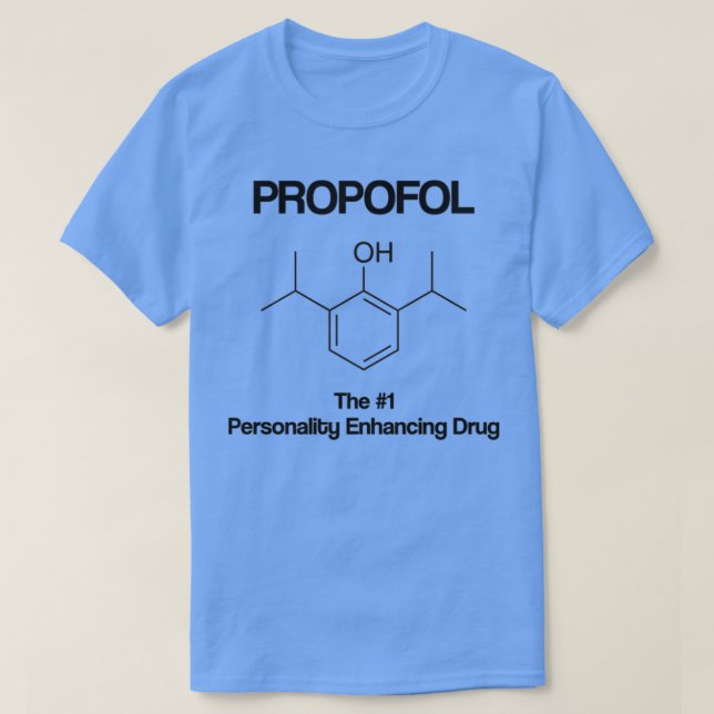 Camiseta Propofol Personality Enhancing Drug Anesthesia Ana (Diseño del anverso)