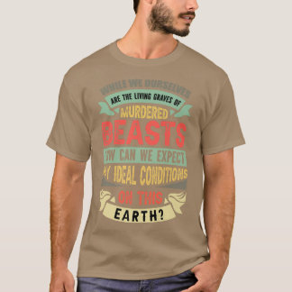 Camiseta Protección animal de los animales, vegetariana, ve