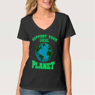 Camiseta Protección del Medio Ambiente Apoya tu Planeta Loc