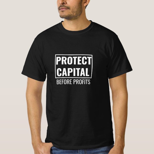 Camiseta Protect Capital Before Profits — Trader Risk Desig (Anverso)