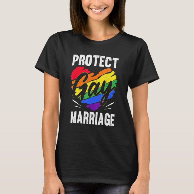 Camiseta Protect Gay Marriage LGBTQ LGBT Rainbow Ally Suppo (Anverso)