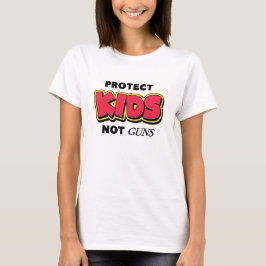Camiseta Protect Kids Not Guns Activism