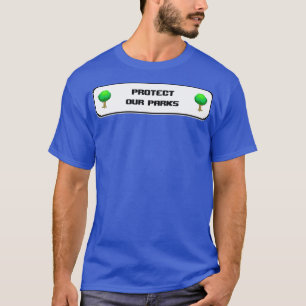 Camiseta Protect Our Parks Land Conservation 1