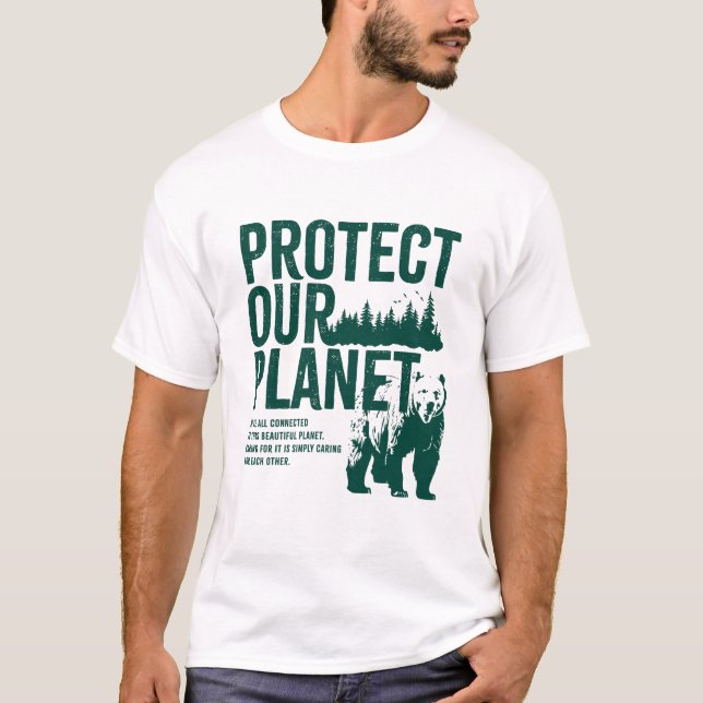 Camiseta Protect Our Planet - Environmental Message T-Shirt (Anverso)