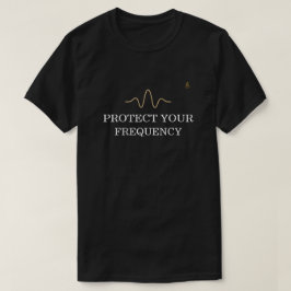 Camiseta PROTECT YOUR FREQUENCY – Minimal Gold Wave Energy 