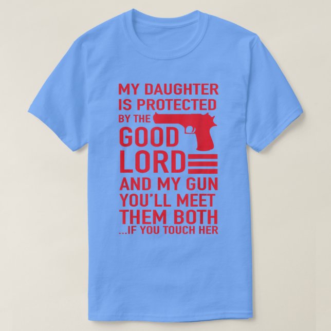 Camiseta PROTECTIVE DADDY  Funny Dad of Girl Tee  (Diseño del anverso)