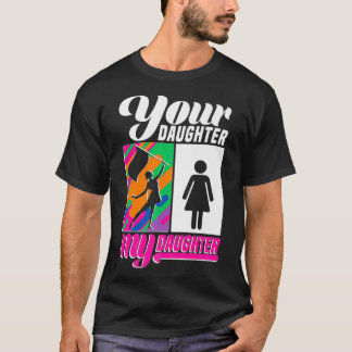 Camiseta Protege de colores a tu hija y a mi hija