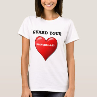 Camiseta ¡Protege Tu Corazón!