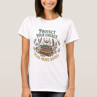 Camiseta Protege Tu Energía Leer Más Libros Libro Celestial