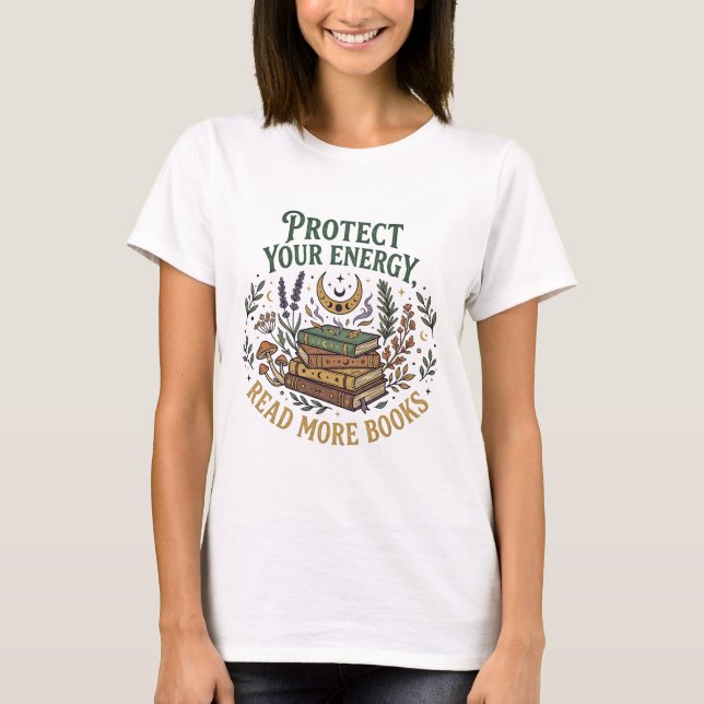 Camiseta Protege Tu Energía Leer Más Libros Libro Celestial (Anverso)