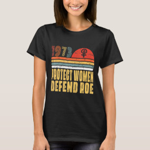 Camiseta Proteger a las mujeres defender el aborto de Roe P