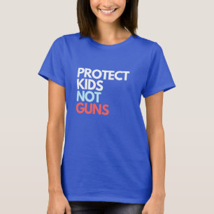 Camiseta Proteger a los niños no las armas   Acabar con la