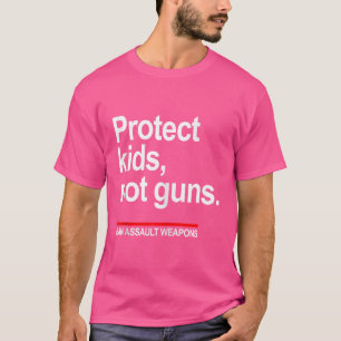Camiseta Proteger a los niños, no las armas - Prohibir las 