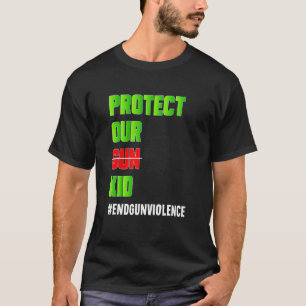 Camiseta Proteger a nuestro chico de las armas no revolver 