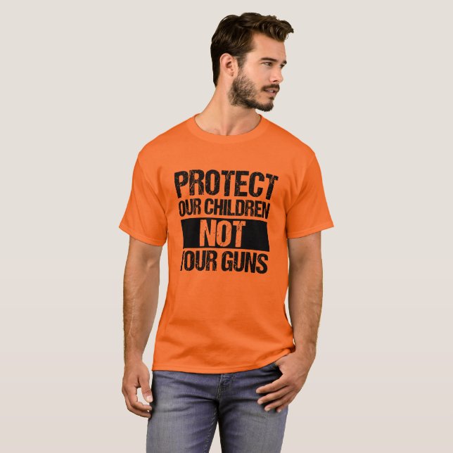 Camiseta Proteger a nuestros niños, no sus armas (Anverso completo)
