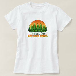 Camiseta Proteger el apoyo a nuestros parques nacionales