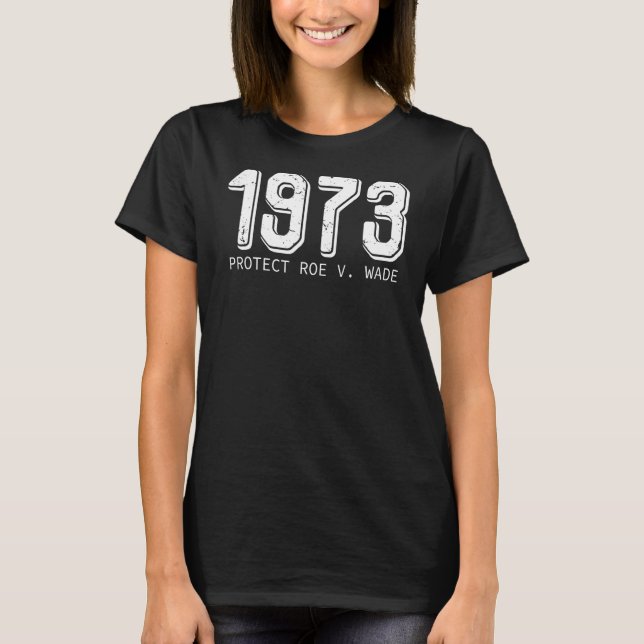 Camiseta Proteger el empoderamiento de las mujeres de Roe V (Anverso)