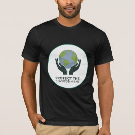Camiseta Proteger el medio ambiente - Un llamamiento a la a
