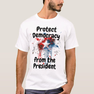 Camiseta Proteger la democracia del presidente Donald Trump