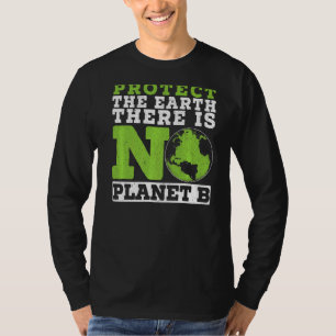 Camiseta Proteger la Tierra No Hay Entorno Planeta B