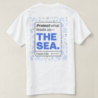 Camiseta Proteger lo que nos alimenta: El mar | Contaminaci